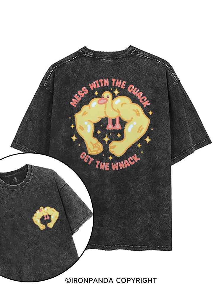 MESS WITH THE QUACK GET THE WHACK printed Gym Shirt