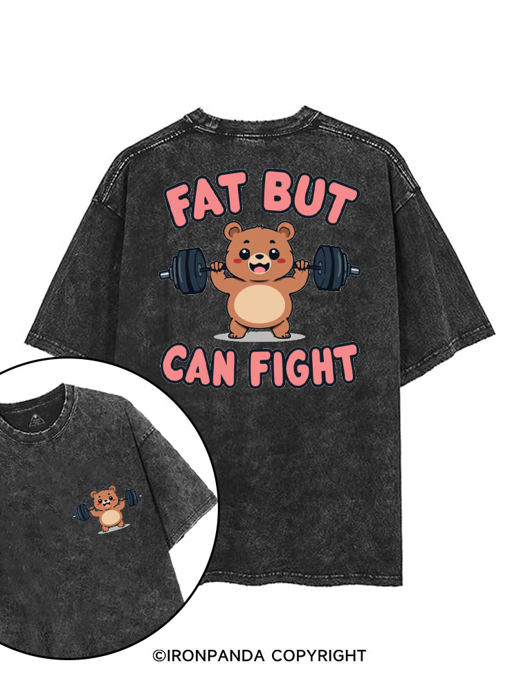 FAT BUT CAN FIGHT printed Gym Shirt