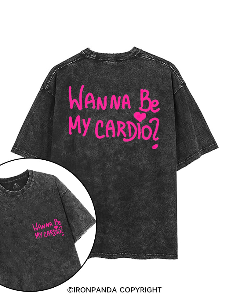 WANNA BE MY CARDIO？ printed Gym Shirt
