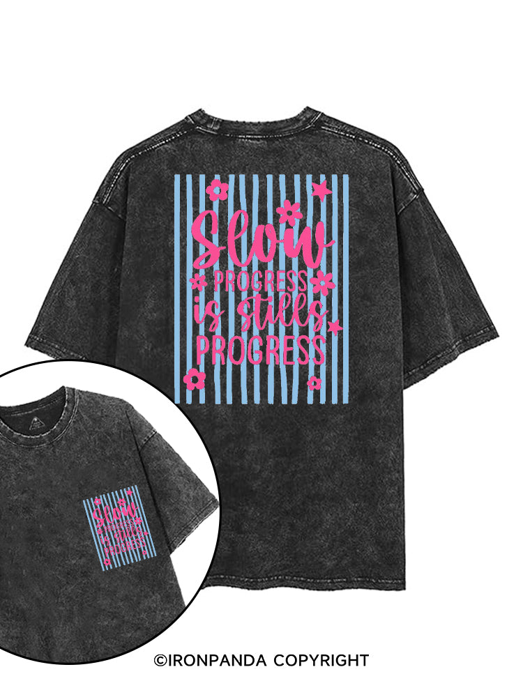 SLOW PROGRESS IS STILL PROGRESS printed Gym Shirt