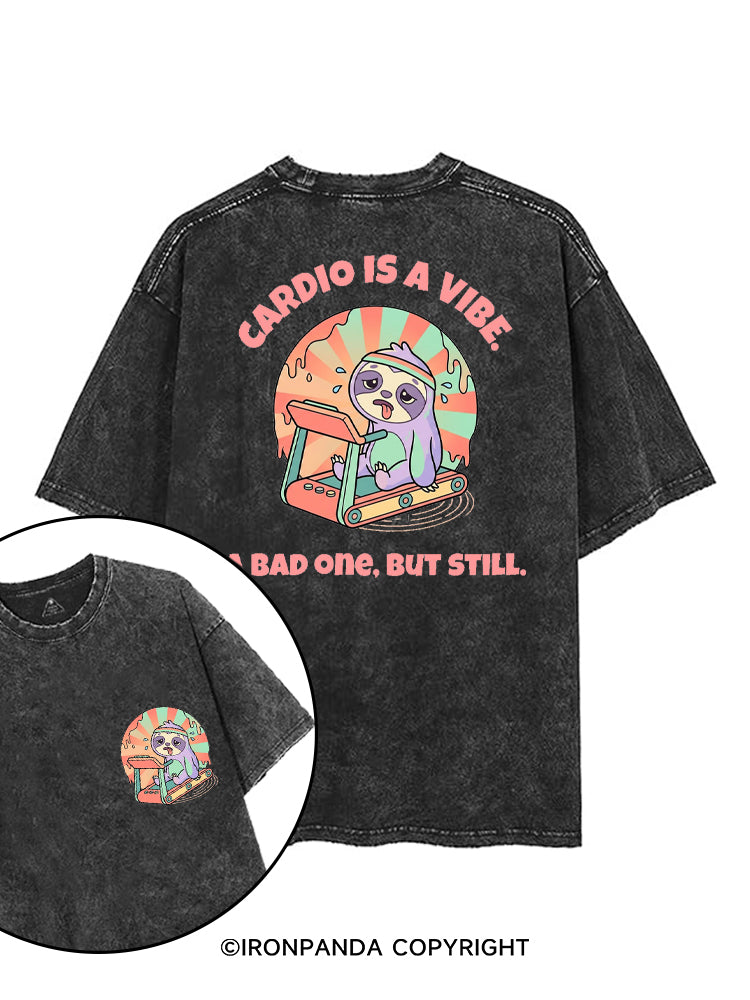 CARDIO IS A VIBE, A BAD ONE, BUT STILL printed Gym Shirt