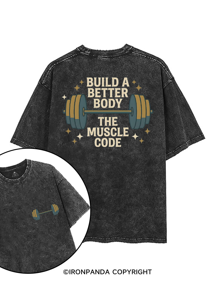 BUILD A BETTER BODY THE MUSCLE CODE printed Gym Shirt