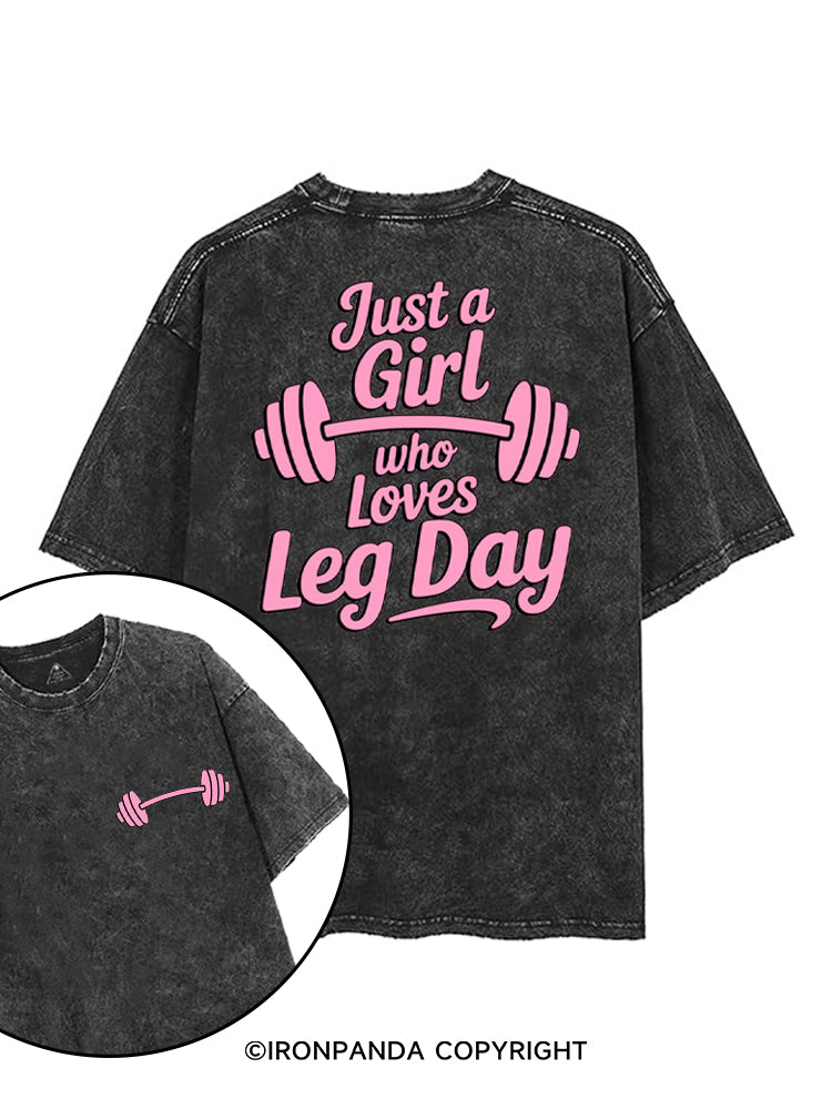 JUST A GIRL WHO LOVES LEG DAY printed Gym Shirt