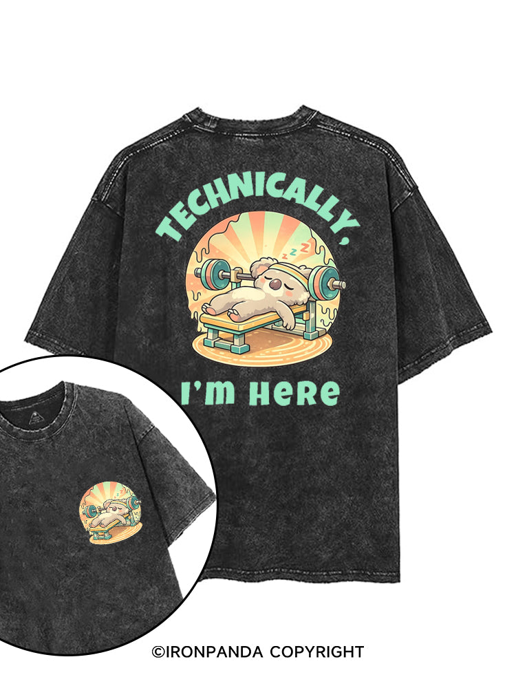 TECHNICALLY, I'M HERE printed Gym Shirt