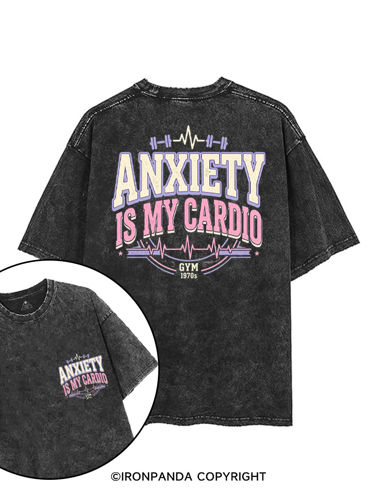 ANXIETY IS MY CARDIO printed Gym Shirt