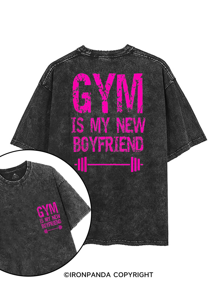 GYM IS MY NEW BOYFRIEND printed Gym Shirt