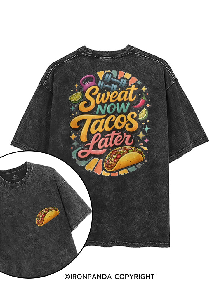 SWEAT NOW TACOS LATER printed Gym Shirt