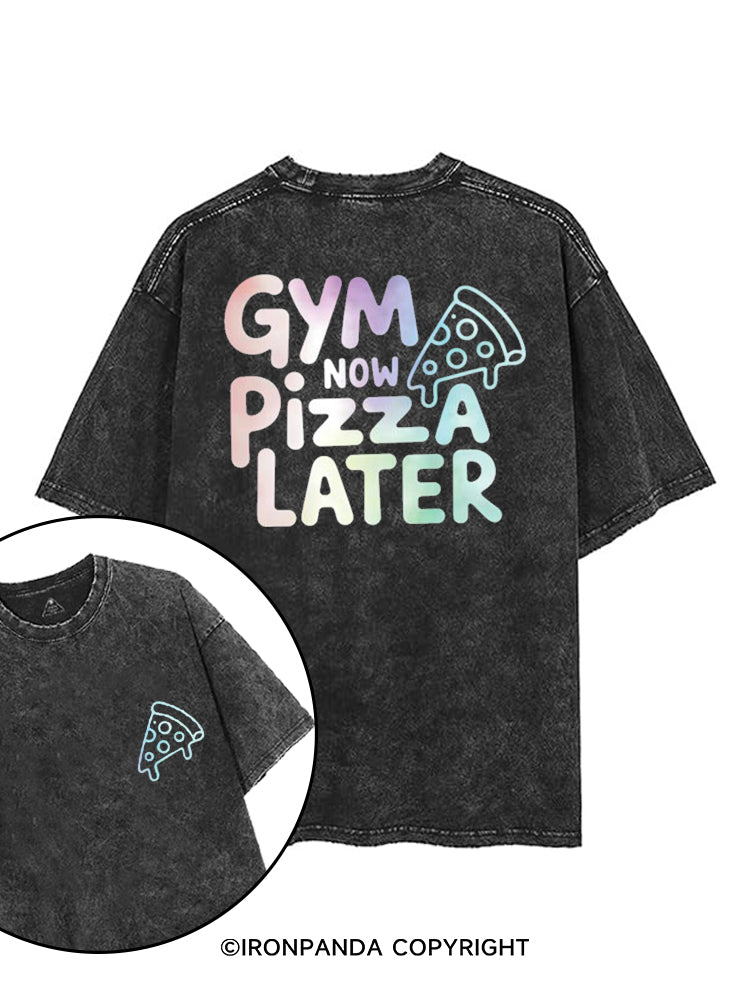 GYM NOW PIZZA LATER printed Gym Shirt