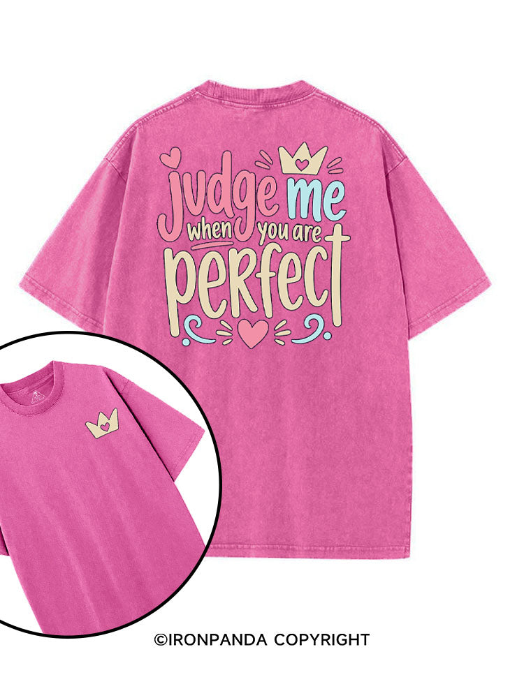 JUDGE ME WHEN YOU ARE PERFECT printed Gym Shirt