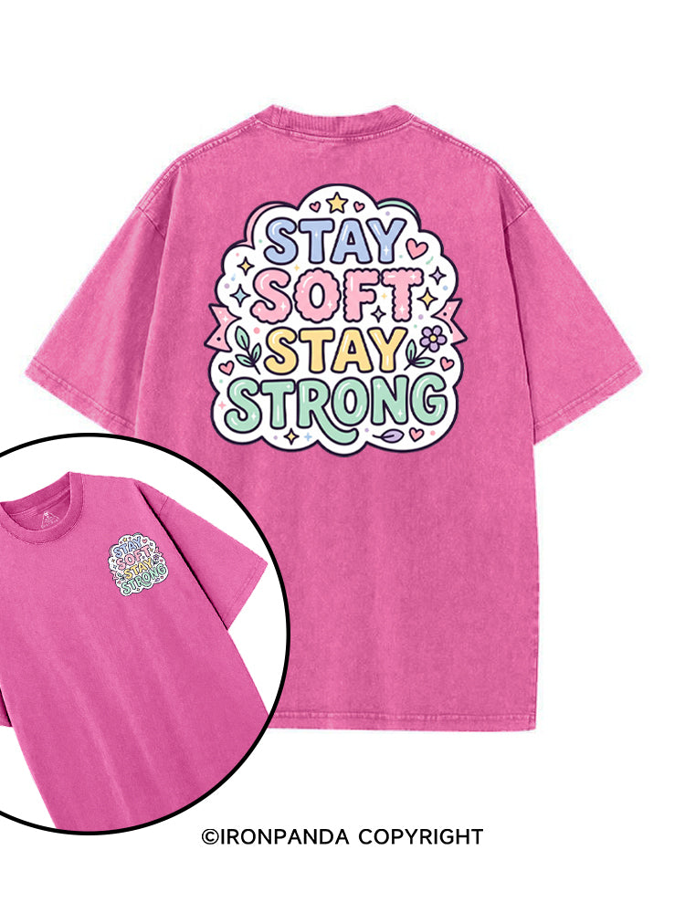 STAY SOFT STAY STRONG printed Gym Shirt