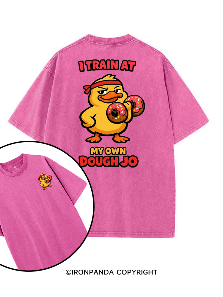 I TRAIN AT MY OWN DOUGH JO printed Gym Shirt
