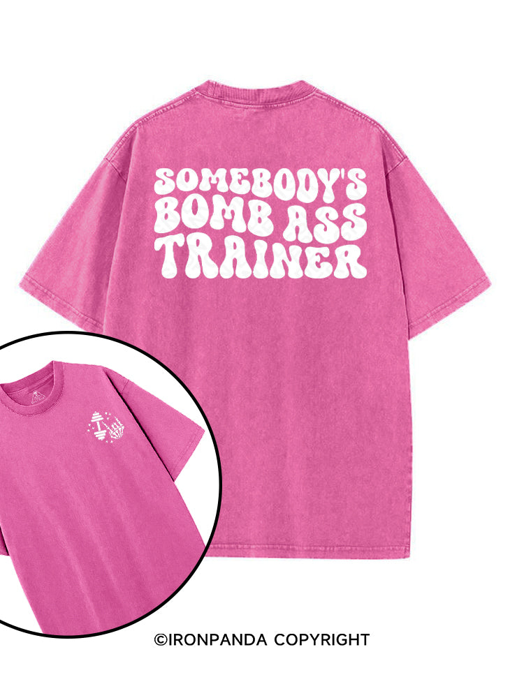 SOMEBODY'S BOMB ASS TRAINER printed Gym Shirt