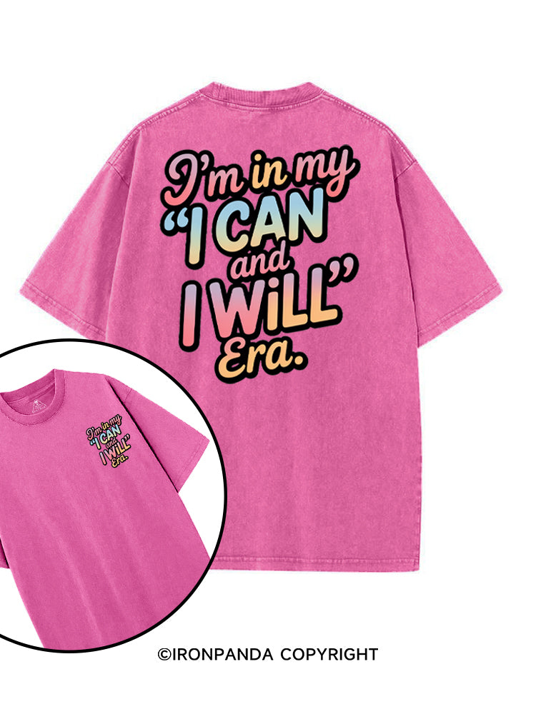 I'M IN MY "I CAN AND I WILL" ERA printed Gym Shirt