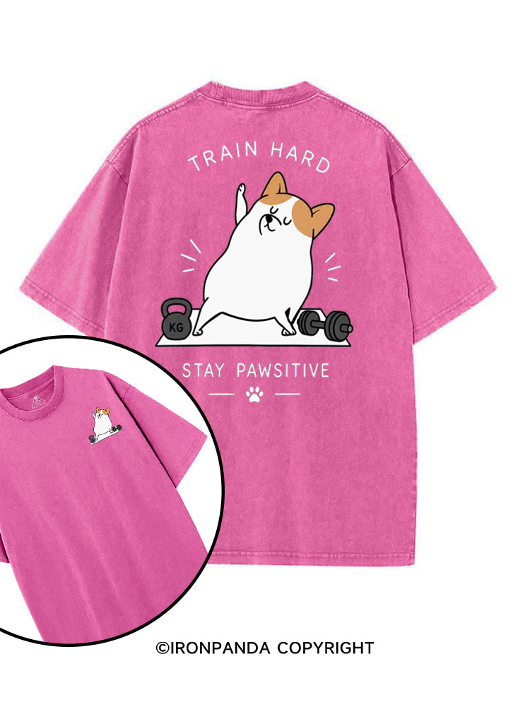 TRAIN HARD STAY PAWSITIVE printed Gym Shirt