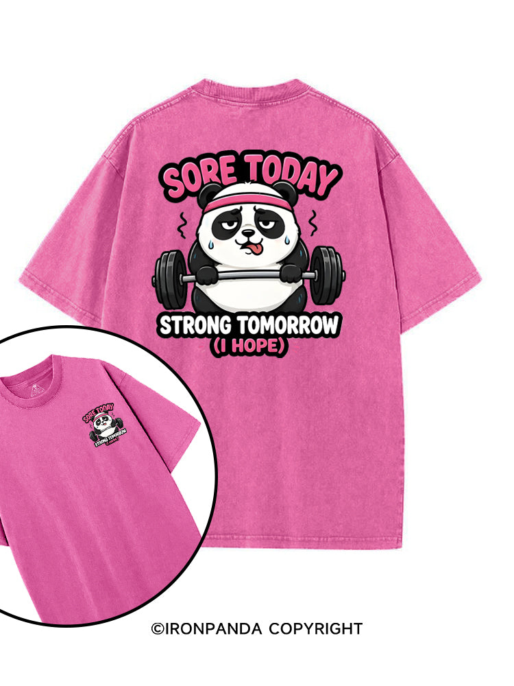SORE TODAY STRONG TOMORROW (I HOPE) printed Gym Shirt