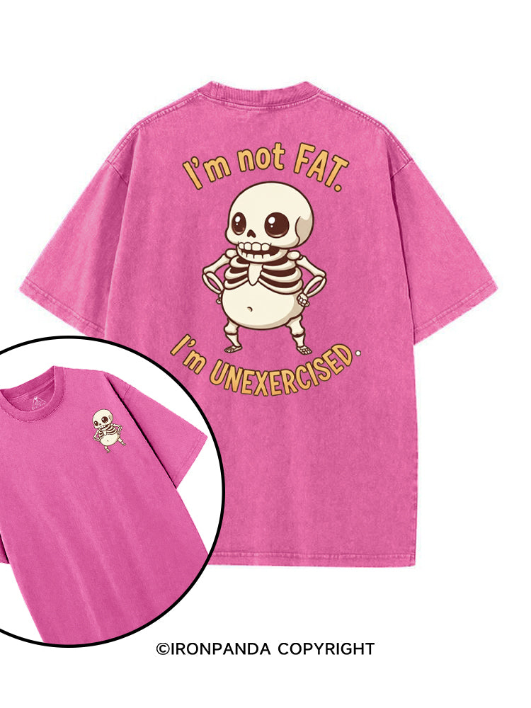 I'M NOT FAT I'M UNEXERCISED printed Gym Shirt