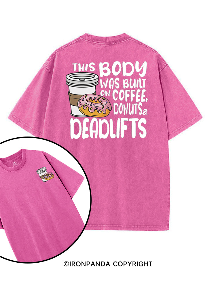 THIS BODY WAS BUILT ON COFFEE, DONUTS & DEADLIFTS printed Gym Shirt