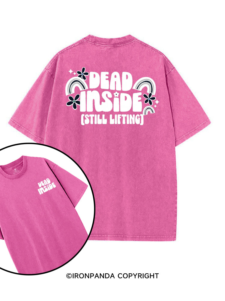 DEAD INSIDE (STILL LIFTING) printed Gym Shirt