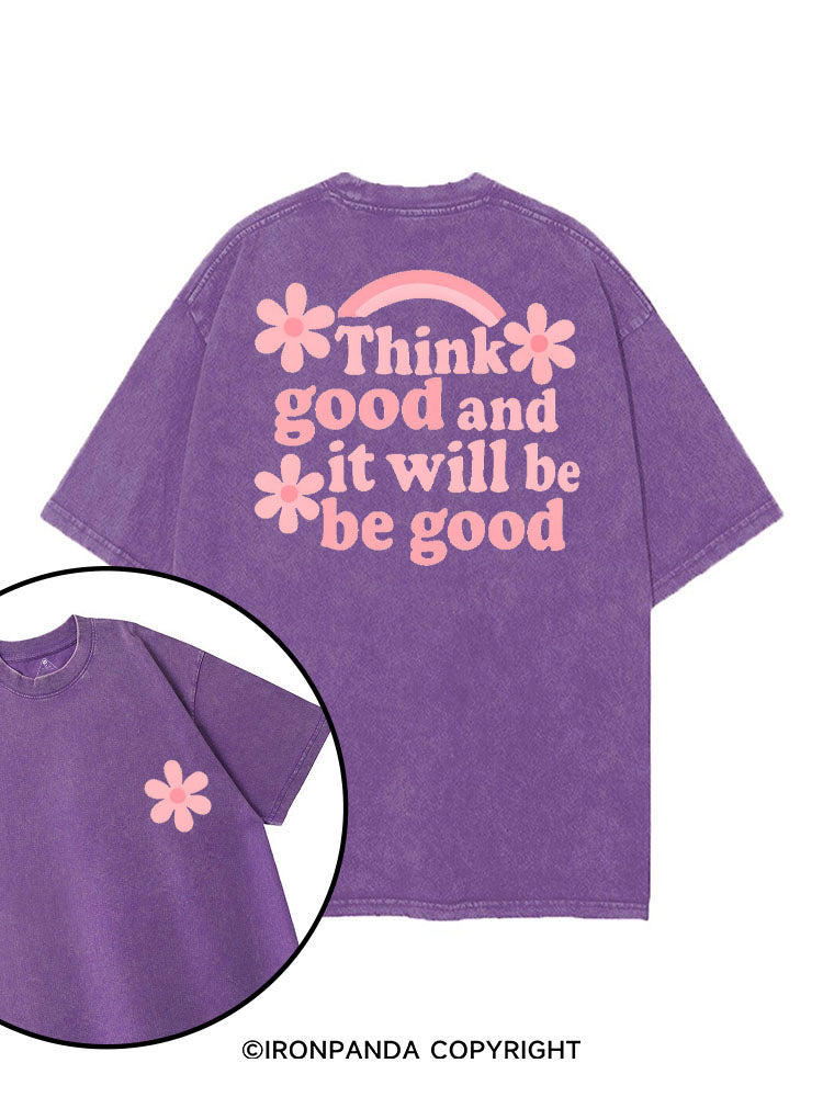 THINK GOOD AND IT WILL BE GOOD printed Gym Shirt