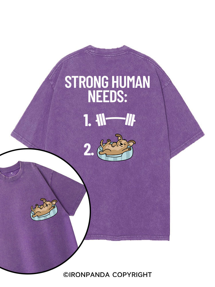 STRONG HUMAN NEEDS GYM & DOG printed Gym Shirt