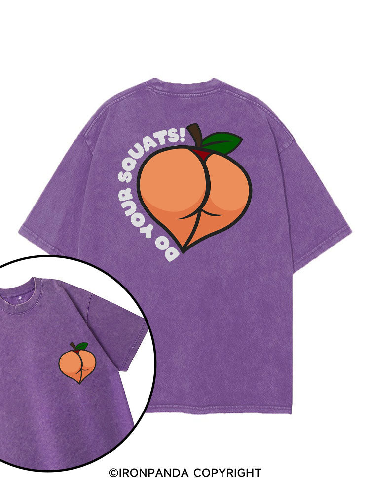 DO YOUR SQUATS PEACHY printed Gym Shirt