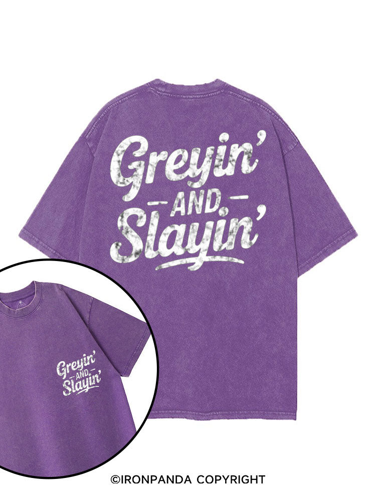 GREYIN' AND SLAYIN' printed Gym Shirt