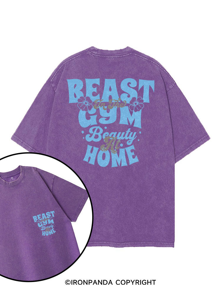 BEAST IN THE GYM BEAUTY AT HOME printed Gym Shirt