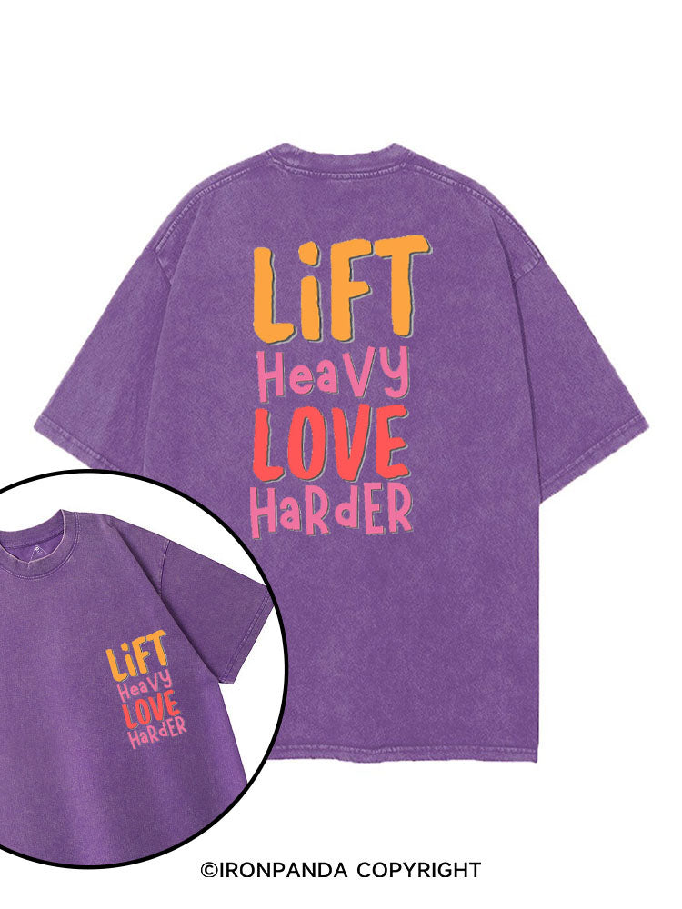 LIFT HEAVY LOVE HARDER printed Gym Shirt