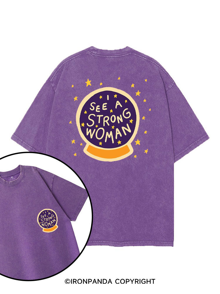 I SEE A STRONG WOMAN printed Gym Shirt