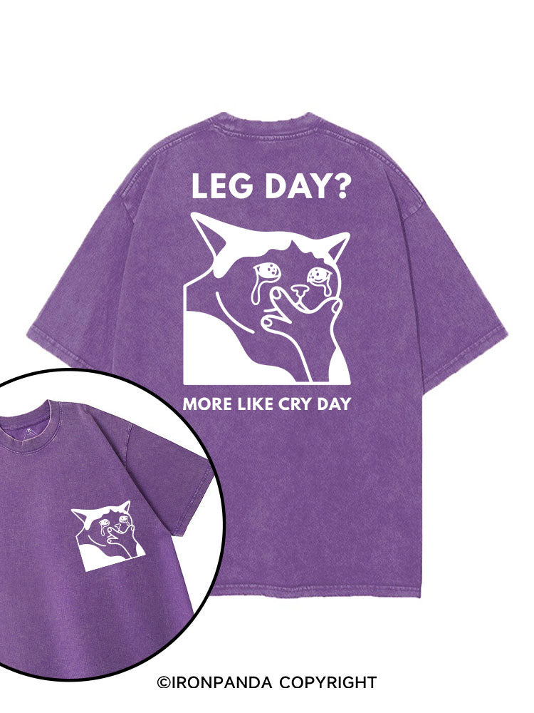 LEG DAY MORE LIKE CRY DAY KITTY printed Gym Shirt