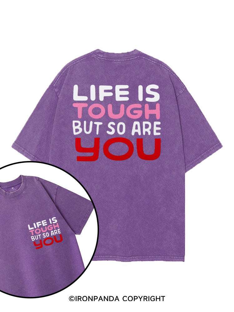 LIFE IS TOUGH BUT SO ARE YOU printed Gym Shirt