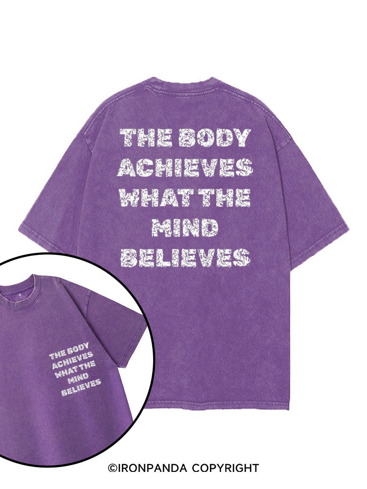 THE BODY ACHIEVES WHAT THE MIND BELIEVES printed Gym Shirt