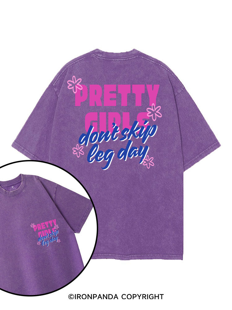 PRETTY GIRLS DON'T SKIP LEG DAY printed Gym Shirt