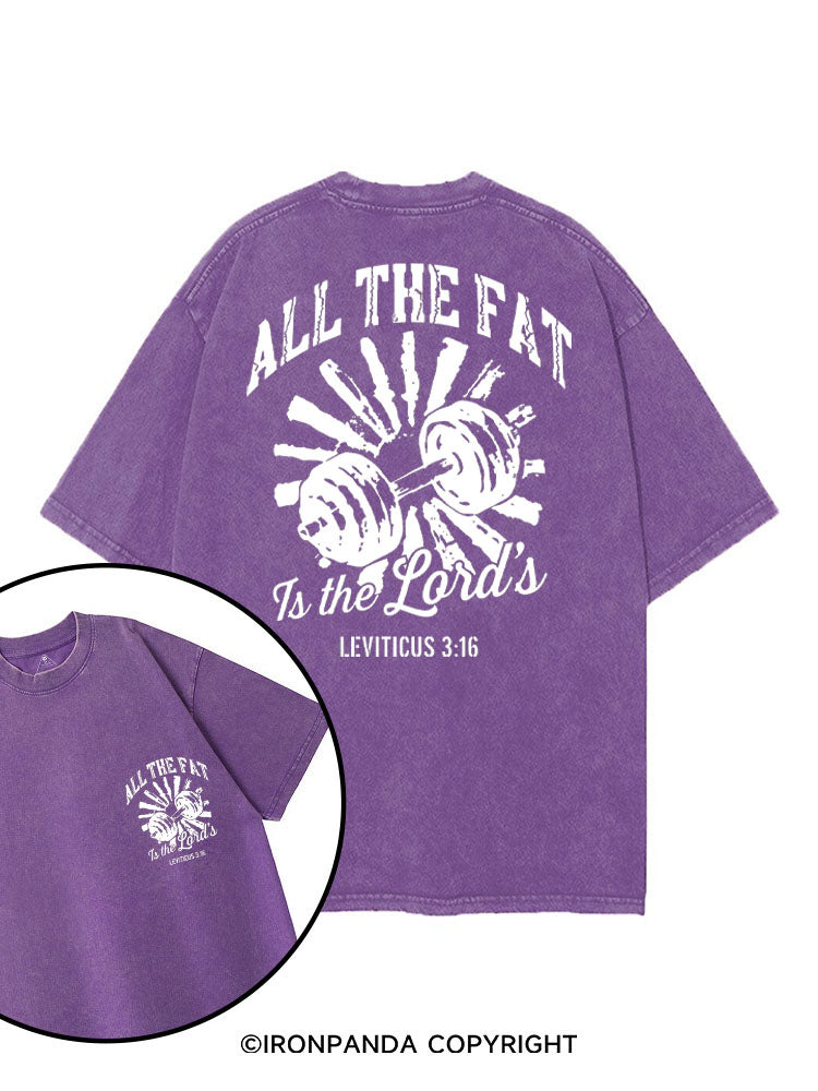 ALL THE FAT IS THE LORD'S printed Gym Shirt