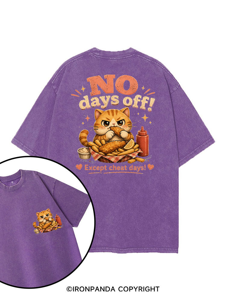 NO DAYS OFF EXCEPT CHEAT DAYS printed Gym Shirt