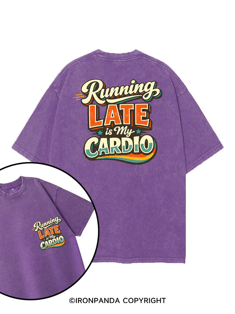 RUNNING LATE IS MY CARDIO printed Gym Shirt