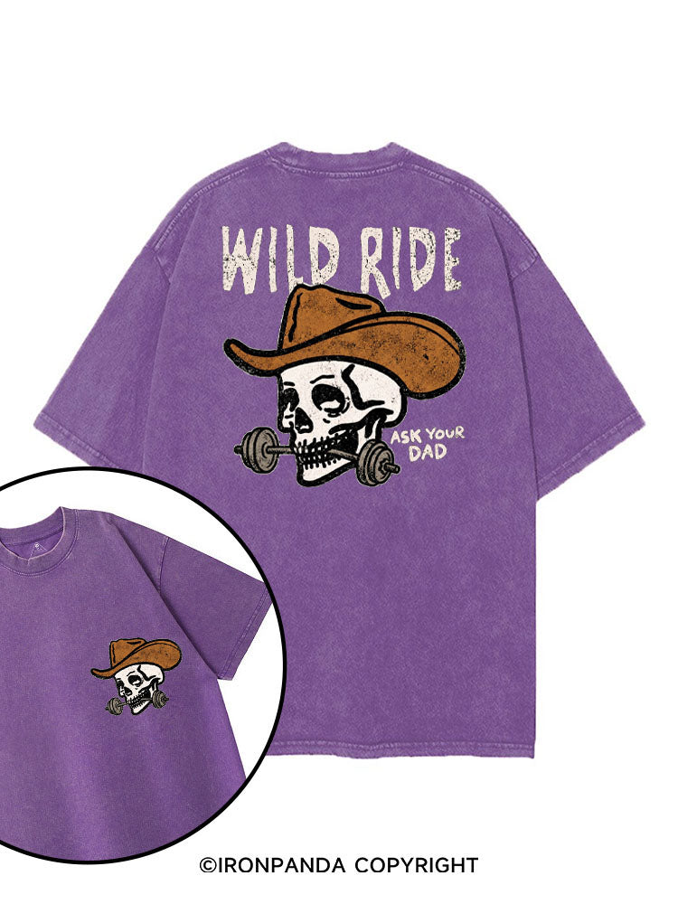 WILD RIDE ASK YOUR DAD printed Gym Shirt