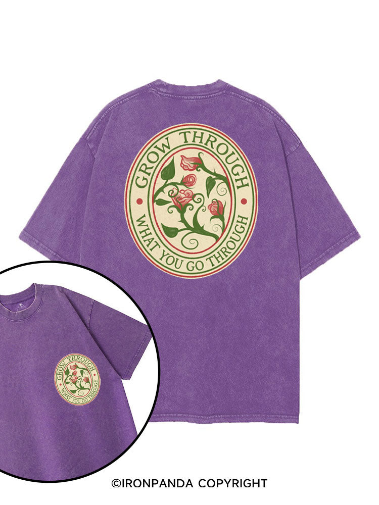 GROW THROUGH WHAT YOU GO THROUGH printed Gym Shirt