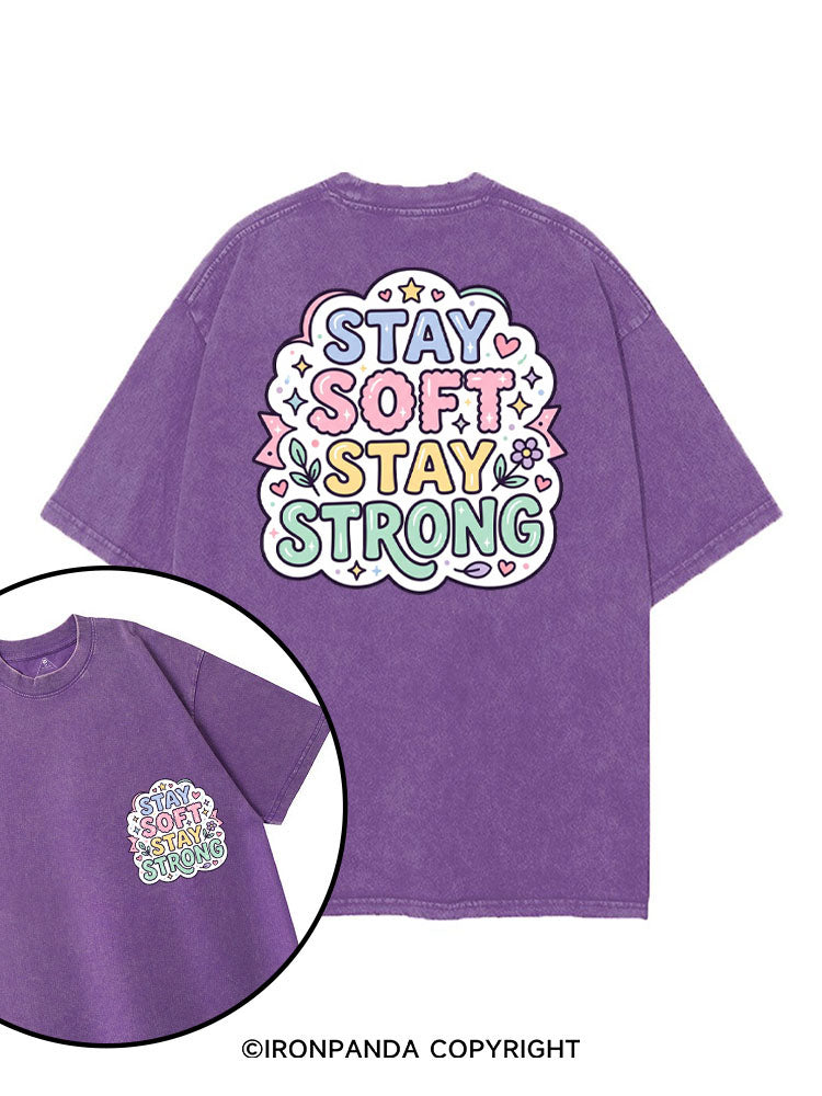 STAY SOFT STAY STRONG printed Gym Shirt