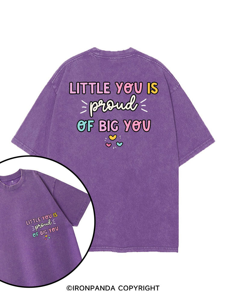 LITTLE YOU IS PROUD OF BIG YOU printed Gym Shirt