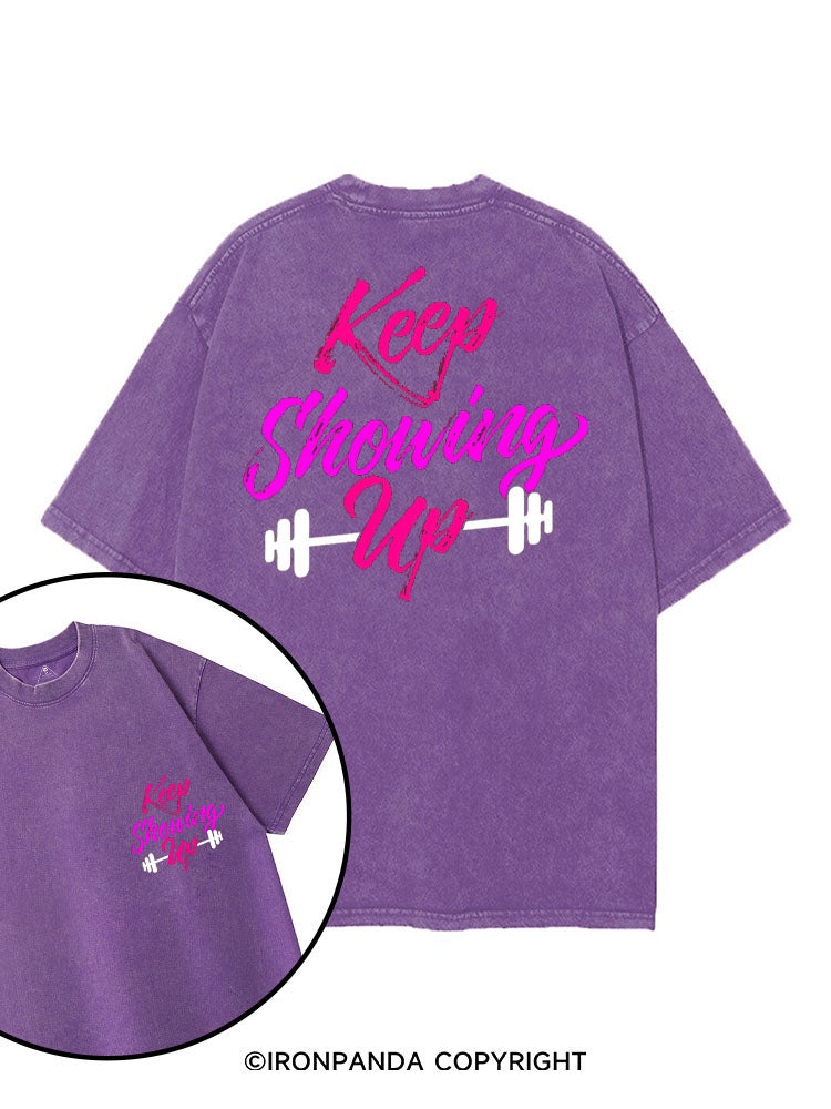 KEEP SHOWING UP printed Gym Shirt