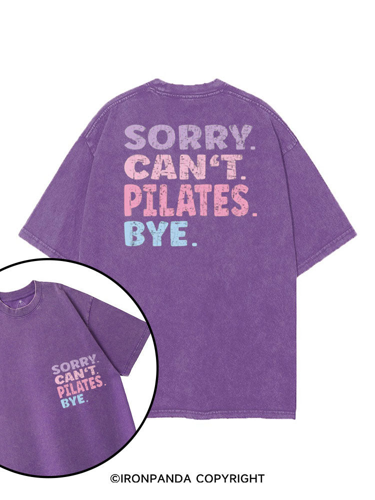 SORRY CAN'T PILATES BYE printed Gym Shirt