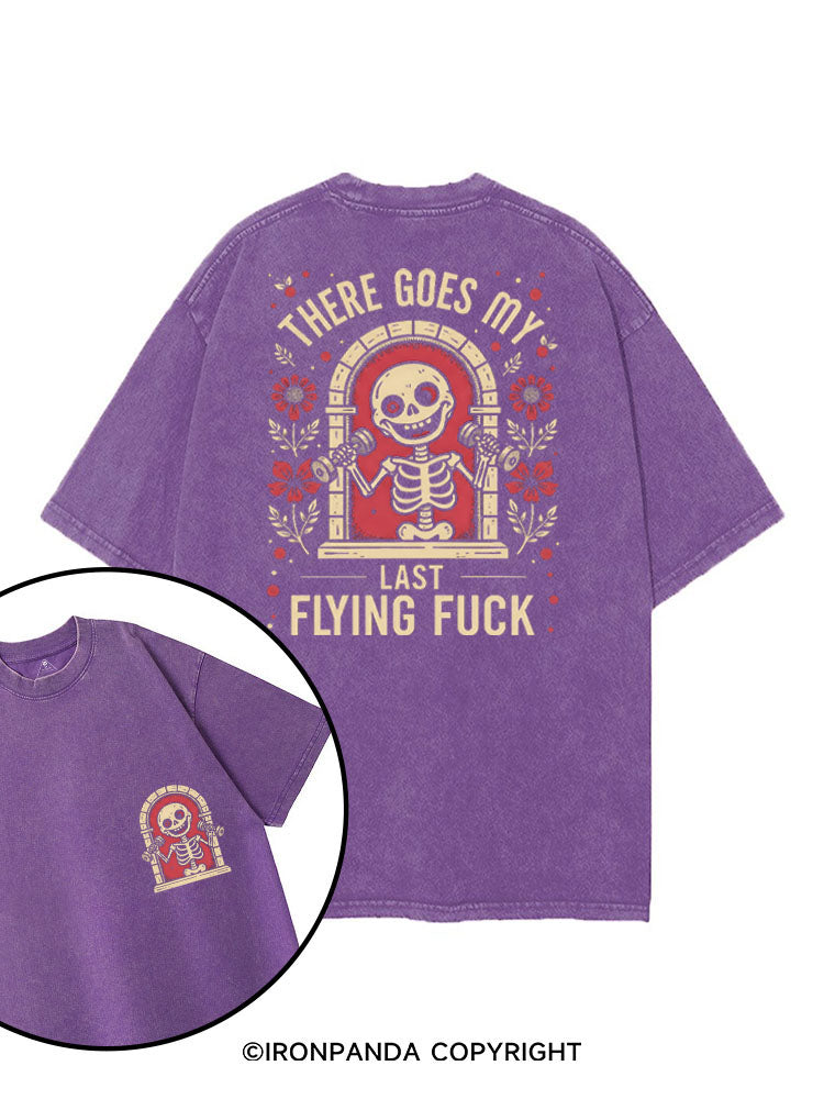 THERE GOES MY LAST FLYING FUCK printed Gym Shirt