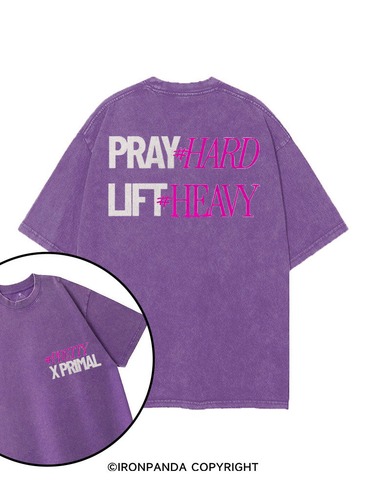 PRAY HARD # LIFT HEAVY GYM printed Gym Shirt