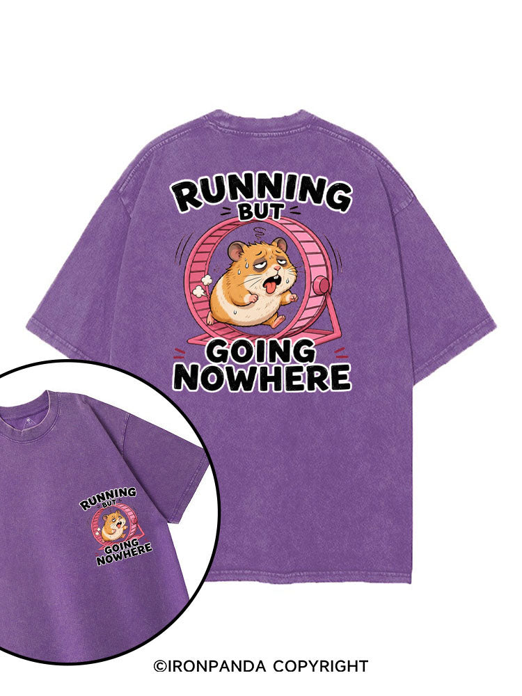 RUNNING BUT GOING NOWHERE printed Gym Shirt