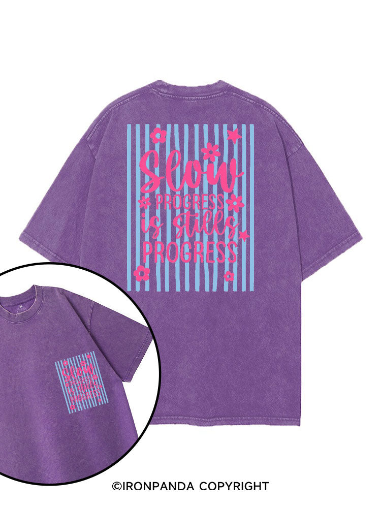 SLOW PROGRESS IS STILL PROGRESS printed Gym Shirt