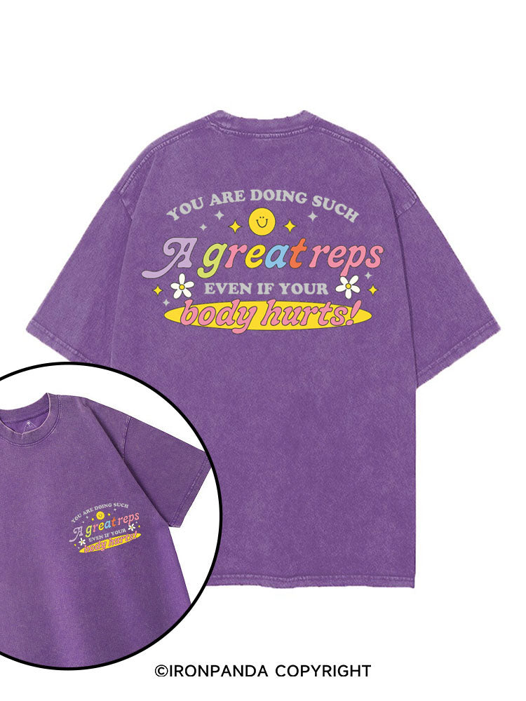YOU ARE DOING SUCH A GREAT REPS EVEN IF YOUR BODY HURTS! printed Gym Shirt