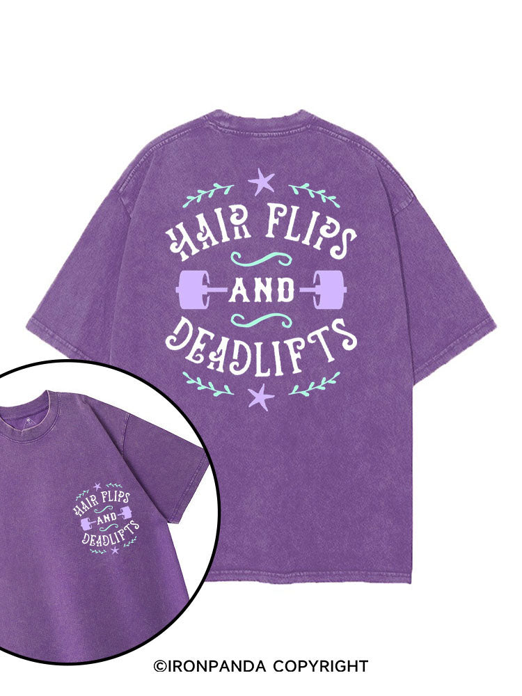 HAIR FLIPS AND DEADLIFTS printed Gym Shirt