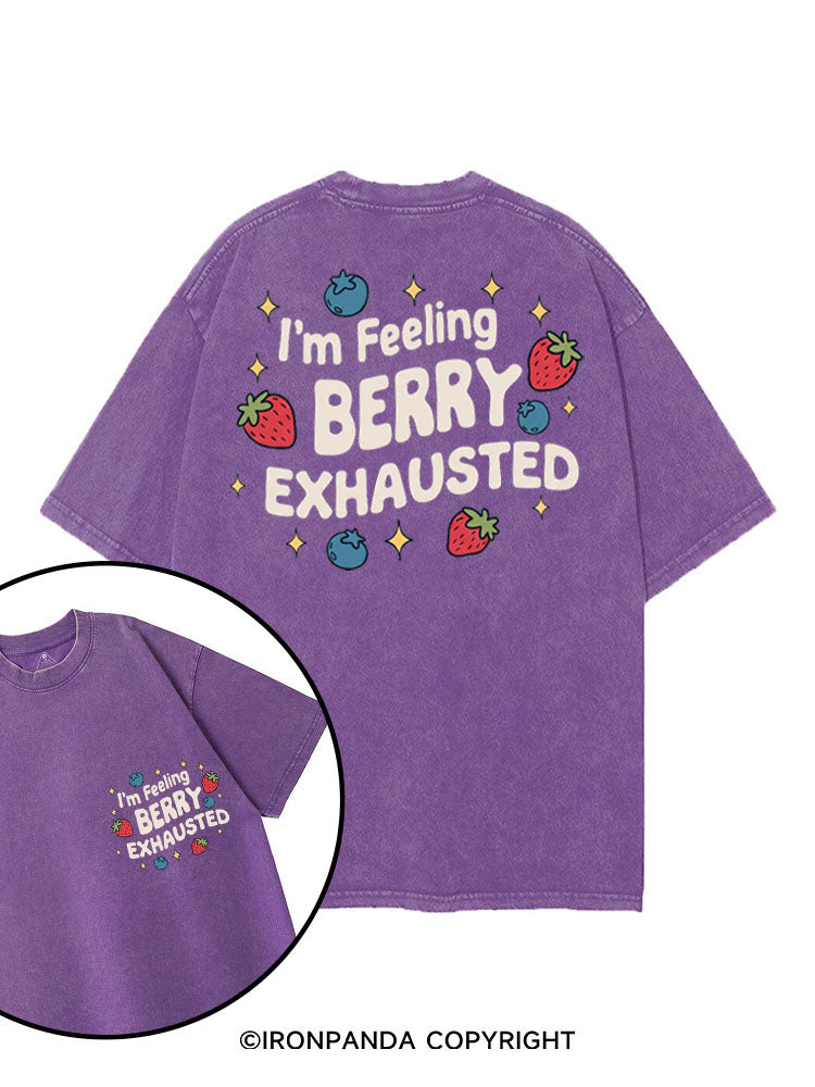 I'M FEELING BERRY EXHAUSTED printed Gym Shirt