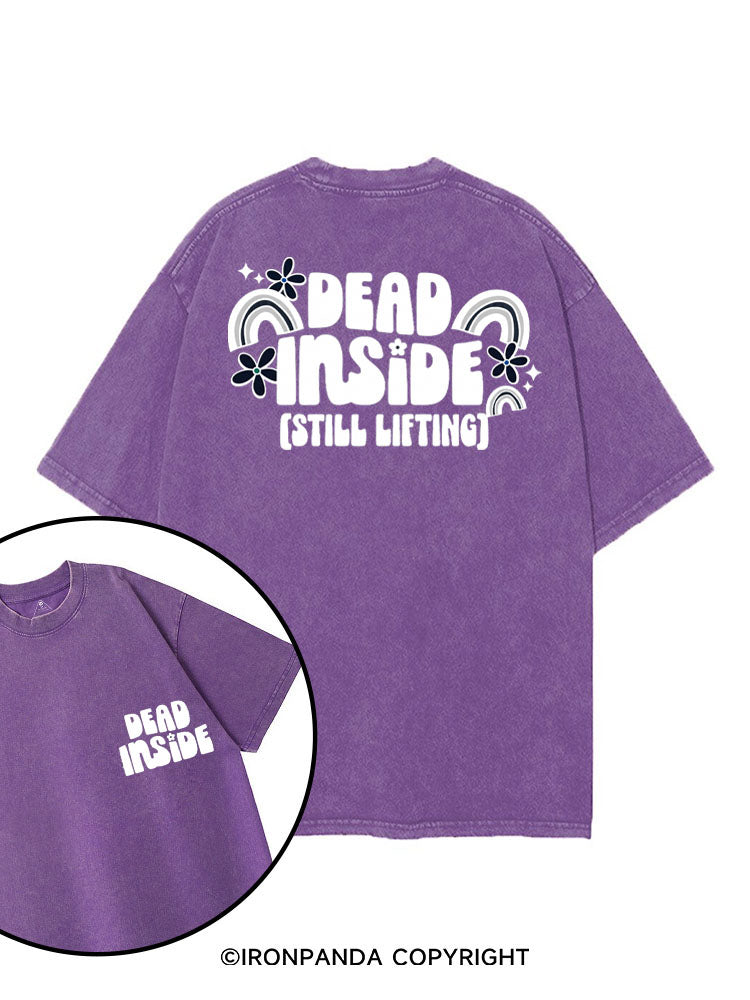 DEAD INSIDE (STILL LIFTING) printed Gym Shirt